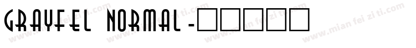 Grayfel Normal字体转换